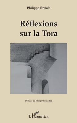 Réflexions sur la Tora|Philippe Riviale