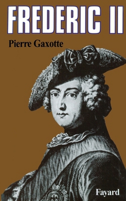 Frédéric II|Pierre Gaxotte
