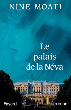 Le Palais de la Néva|Nine Moati