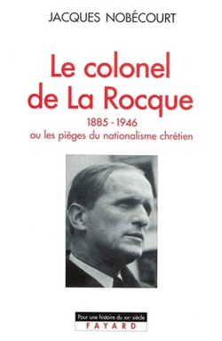Le Colonel de La Rocque (1885-1946)|Nobecourt-J