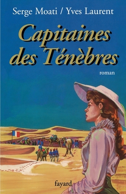 Capitaines des Ténèbres|Moati-S+laurent-Y