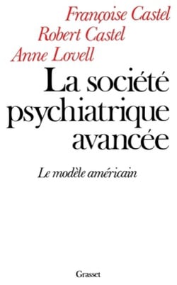 La Societe Psychiatrique Avancee|Castel-R+lovell-A