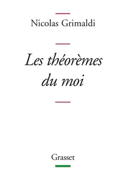 Les théorèmes du moi|Nicolas Grimaldi