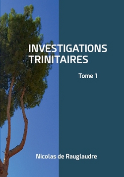 Investigations trinitaires|Nicolas de Rauglaudre