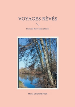 Voyages Rêvés|Maria Lhermenier