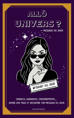 Allô Univers ? - Message du Jour|Tania de Sousa