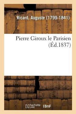 Pierre Giroux Le Parisien|Auguste Ricard