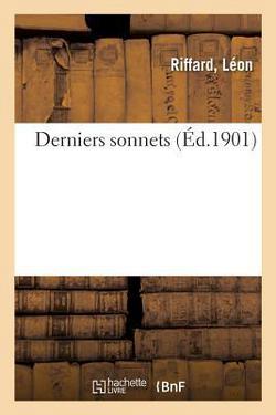 Derniers Sonnets|Léon Riffard