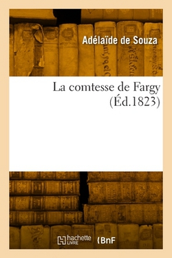La comtesse de Fargy|Adélaïde de Souza