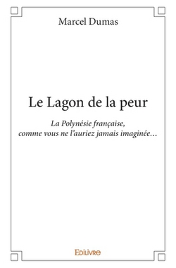 Le Lagon de la peur - Intégrale|Marcel Dumas