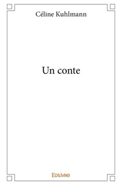 Un conte|Céline Kuhlmann