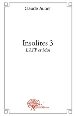 Insolites - Tome 3|Claude Auber