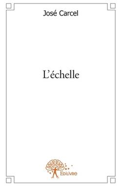 L'échelle|José Carcel