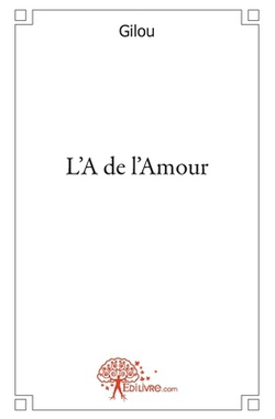 L'A de l'Amour|Gilou