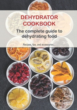 Dehydrator Cookbook|Recipe Books