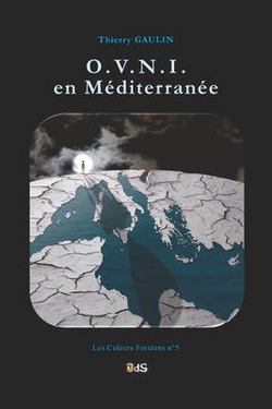 O.V.N.I. en Méditerranée|Thierry Gaulin