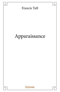 Apparaissance|Francis R. Taft