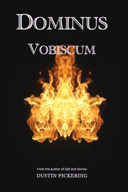 Dominus Vobiscum|Dustin Pickering