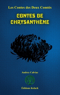 Contes de Chrysanthème|Calviac a