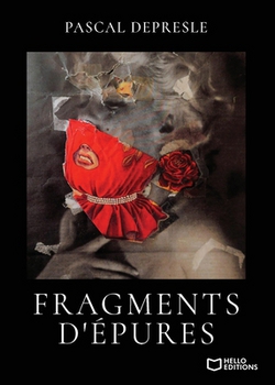 Fragments d'Epures|Pascal Depresle