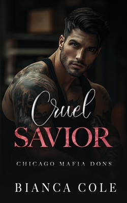 Cruel Savior|Bianca Cole