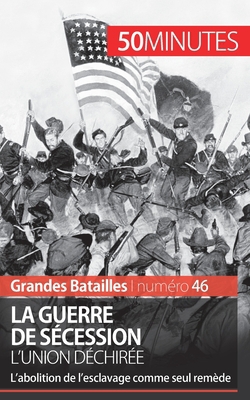 La guerre de Sécession|50minutes