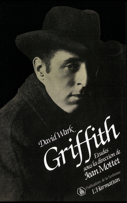 David Wark Griffith|Jean Mottet