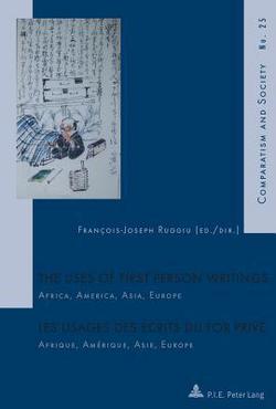 The Uses of First Person Writings / Les Usages Des Écrits Du for Privé|Hubert Roland