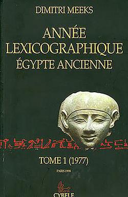Année Lexicographique. Égypte Ancienne|Dimitri Meeks