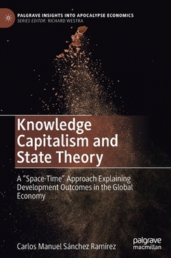 Knowledge Capitalism and State Theory|Carlos Manuel Sánchez Ramírez