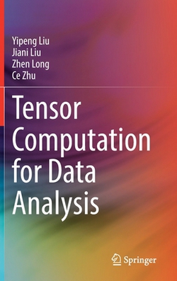 Tensor Computation for Data Analysis|Yipeng Liu