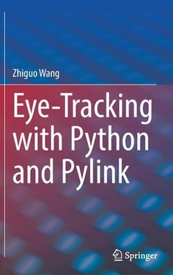 Eye-Tracking with Python and Pylink|Zhiguo Wang