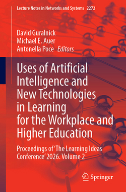 Uses of Artificial Intelligence and New Technologies in Learning for the Workplace and Higher Education|David Guralnick