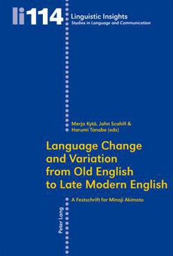 Language Change and Variation from Old English to Late Modern English|Maurizio Gotti