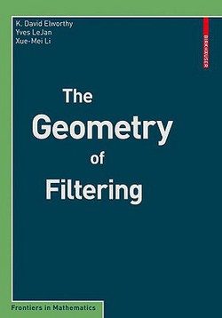 The Geometry of Filtering|K. David Elworthy