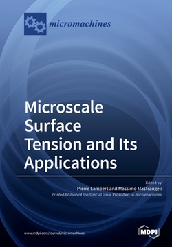 Microscale Surface Tension and Its Applications|Pierre Lambert
