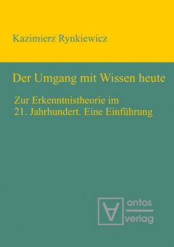 Der Umgang mit Wissen heute|Kazimierz Rynkiewicz