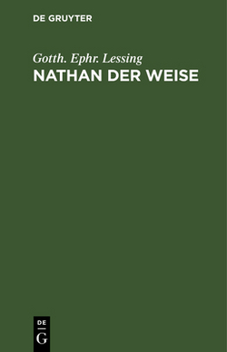 Nathan Der Weise|Gotth Ephr Lessing