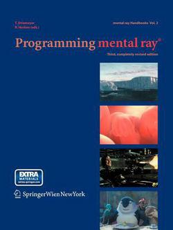 Programming Mental Ray(r)|Thomas Driemeyer
