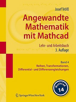 Angewandte Mathematik Mit Mathcad. Lehr- Und Arbeitsbuch|Josef Trölß