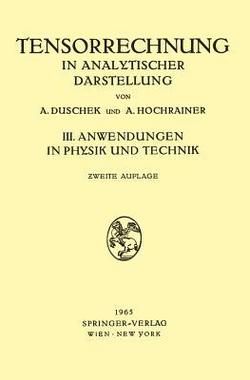 Grundzüge Der Tensorrechnung in Analytischer Darstellung|Adalbert Duschek