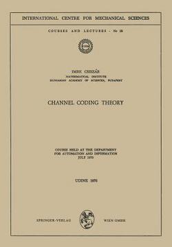 Channel Coding Theory|I. Csiszar