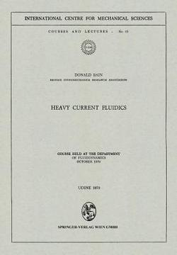 Heavy Current Fluidics|Donald Bain