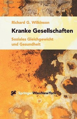 Kranke Gesellschaften|Richard G. Wilkinson