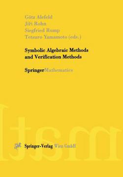 Symbolic Algebraic Methods and Verification Methods|Götz Alefeld
