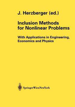 Inclusion Methods for Nonlinear Problems|Jürgen Herzberger