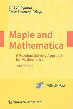 Maple and Mathematica|Inna K. Shingareva