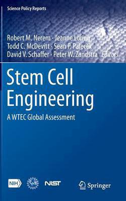 Stem Cell Engineering|Robert M. Nerem