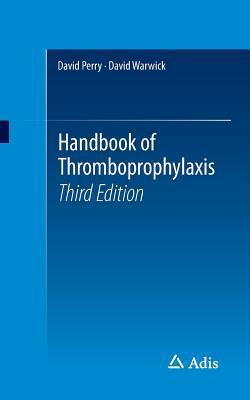 Handbook of Thromboprophylaxis|David Perry
