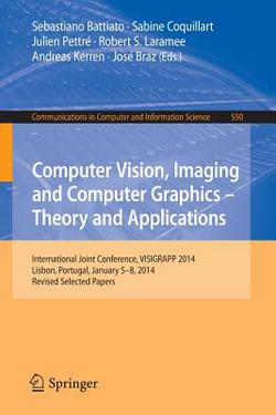 Computer Vision, Imaging and Computer Graphics - Theory and Applications|Sebastiano Battiato